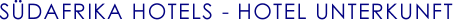 S�dafrika Hotel Unterkunft